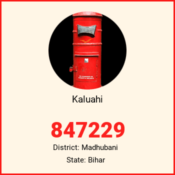 Kaluahi pin code, district Madhubani in Bihar