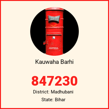 Kauwaha Barhi pin code, district Madhubani in Bihar