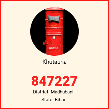 Khutauna pin code, district Madhubani in Bihar