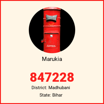 Marukia pin code, district Madhubani in Bihar