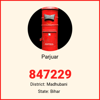 Parjuar pin code, district Madhubani in Bihar