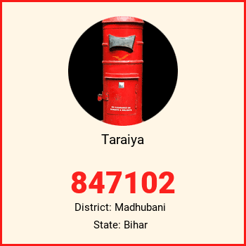 Taraiya pin code, district Madhubani in Bihar