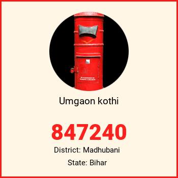 Umgaon kothi pin code, district Madhubani in Bihar
