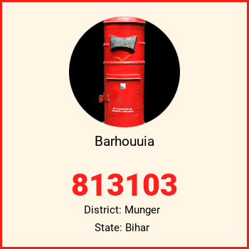 Barhouuia pin code, district Munger in Bihar