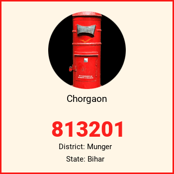 Chorgaon pin code, district Munger in Bihar