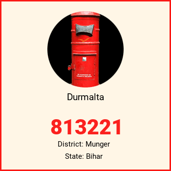 Durmalta pin code, district Munger in Bihar