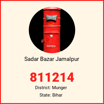 Sadar Bazar Jamalpur pin code, district Munger in Bihar
