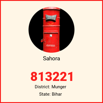 Sahora pin code, district Munger in Bihar