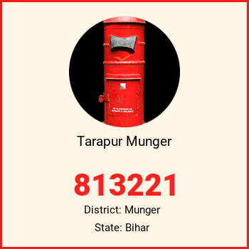 Tarapur Munger pin code, district Munger in Bihar
