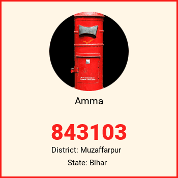 Amma pin code, district Muzaffarpur in Bihar