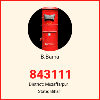 B.Barna pin code, district Muzaffarpur in Bihar