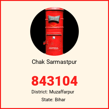 Chak Sarmastpur pin code, district Muzaffarpur in Bihar