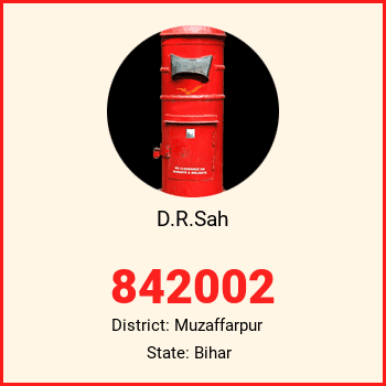 D.R.Sah pin code, district Muzaffarpur in Bihar