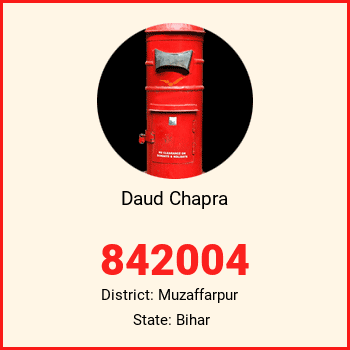 Daud Chapra pin code, district Muzaffarpur in Bihar