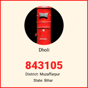 Dholi pin code, district Muzaffarpur in Bihar