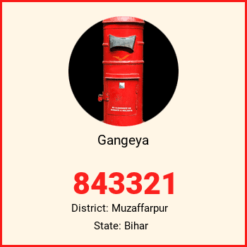 Gangeya pin code, district Muzaffarpur in Bihar