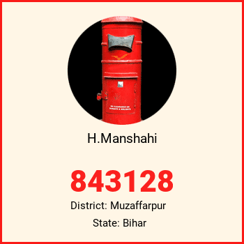 H.Manshahi pin code, district Muzaffarpur in Bihar