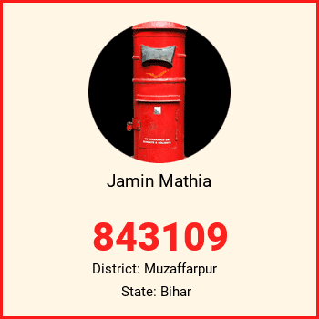 Jamin Mathia pin code, district Muzaffarpur in Bihar