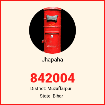 Jhapaha pin code, district Muzaffarpur in Bihar