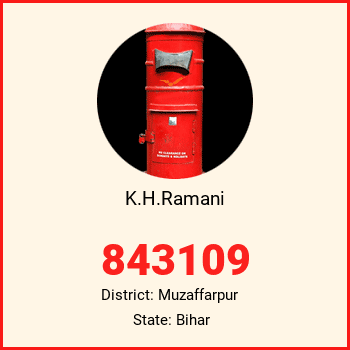 K.H.Ramani pin code, district Muzaffarpur in Bihar