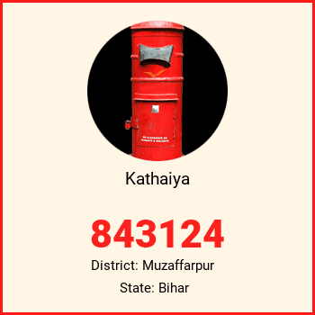 Kathaiya pin code, district Muzaffarpur in Bihar