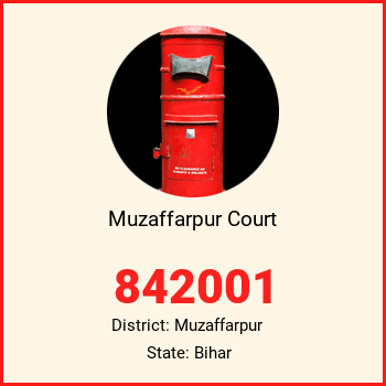 Muzaffarpur Court pin code, district Muzaffarpur in Bihar