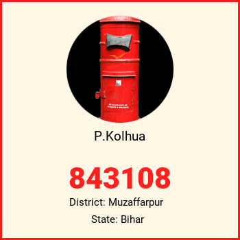P.Kolhua pin code, district Muzaffarpur in Bihar