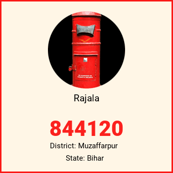 Rajala pin code, district Muzaffarpur in Bihar