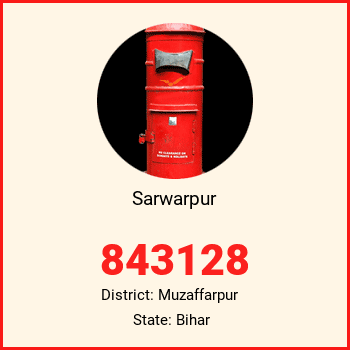 Sarwarpur pin code, district Muzaffarpur in Bihar