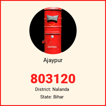 Ajaypur pin code, district Nalanda in Bihar