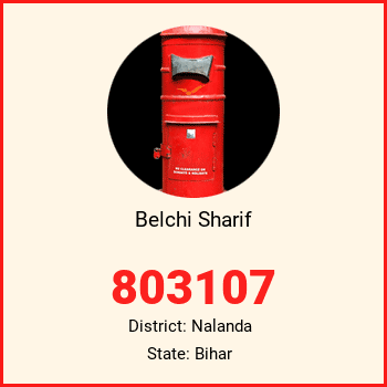 Belchi Sharif pin code, district Nalanda in Bihar