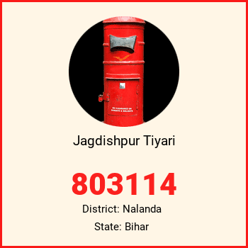 Jagdishpur Tiyari pin code, district Nalanda in Bihar