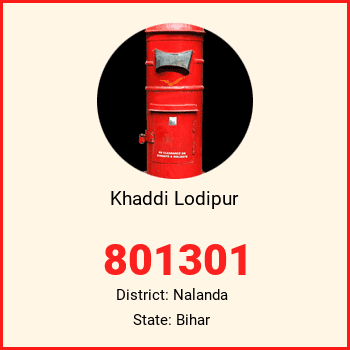 Khaddi Lodipur pin code, district Nalanda in Bihar