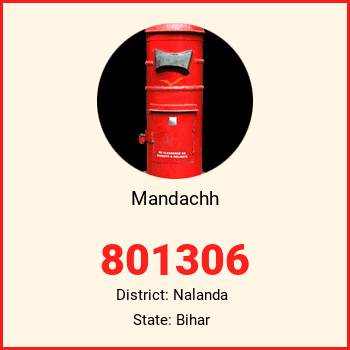 Mandachh pin code, district Nalanda in Bihar