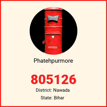 Phatehpurmore pin code, district Nawada in Bihar