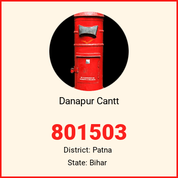Danapur Cantt pin code, district Patna in Bihar