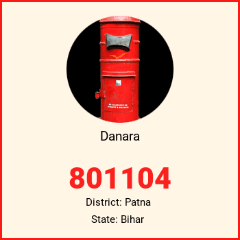 Danara pin code, district Patna in Bihar