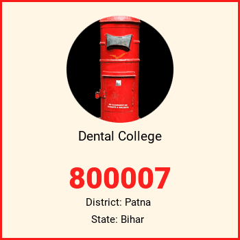 Dental College pin code, district Patna in Bihar