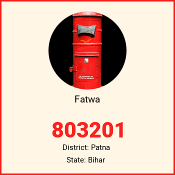 Fatwa pin code, district Patna in Bihar
