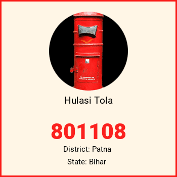 Hulasi Tola pin code, district Patna in Bihar