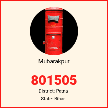 Mubarakpur pin code, district Patna in Bihar
