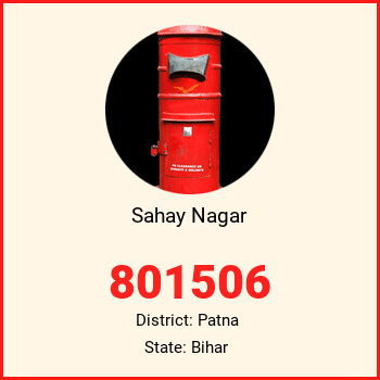 Sahay Nagar pin code, district Patna in Bihar