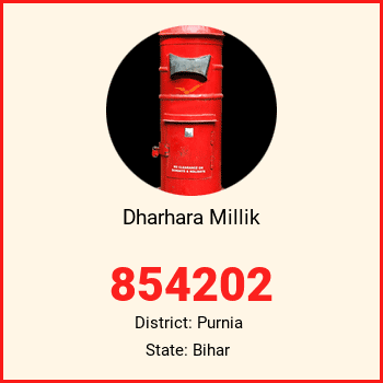 Dharhara Millik pin code, district Purnia in Bihar