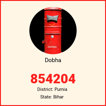 Dobha pin code, district Purnia in Bihar