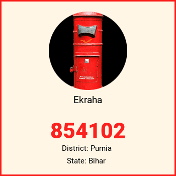Ekraha pin code, district Purnia in Bihar