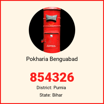 Pokharia Benguabad pin code, district Purnia in Bihar