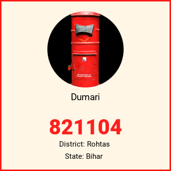Dumari pin code, district Rohtas in Bihar