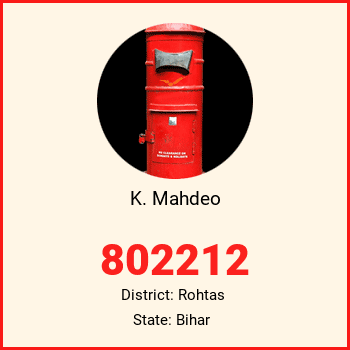 K. Mahdeo pin code, district Rohtas in Bihar