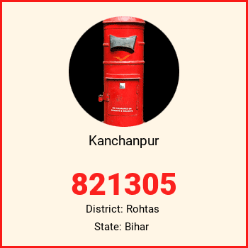 Kanchanpur pin code, district Rohtas in Bihar