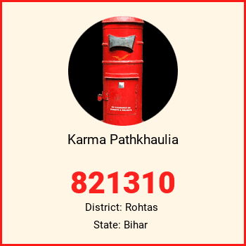Karma Pathkhaulia pin code, district Rohtas in Bihar